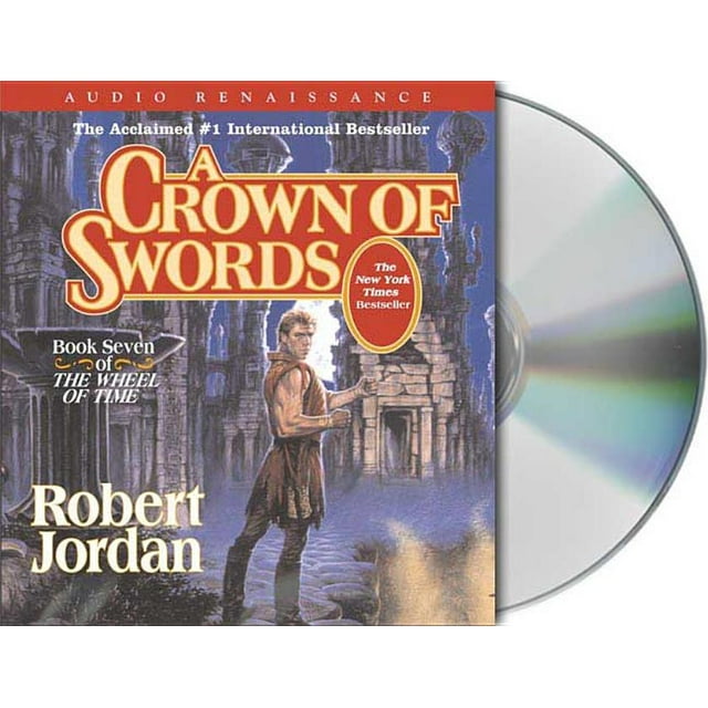 Wheel of Time: A Crown of Swords : Book Seven of 'The Wheel of Time' (Series #7) (CD-Audio)