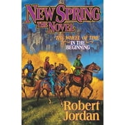 Wheel of Time: New Spring : The Novel (Series #15) (Hardcover)