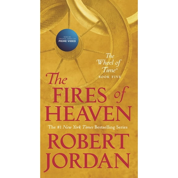 Wheel of Time: The Fires of Heaven : Book Five of 'The Wheel of Time' (Series #5) (Paperback)