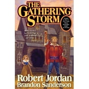 Wheel of Time: The Gathering Storm : Book Twelve of the Wheel of Time (Series #12) (Hardcover)