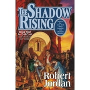 Wheel of Time The Shadow Rising Book Four of The Wheel of Time, Book 4, Hardcover