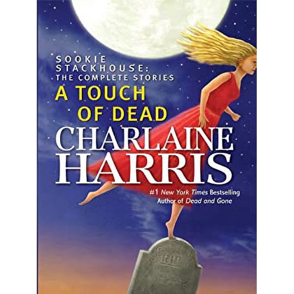 Pre-Owned A Touch of Dead: Sookie Stackhouse: The Complete Stories (Sookie Stackhouse / Southern Vampire) (Hardcover) 1410423344 9781410423344