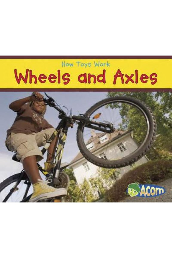 Pre-Owned Wheels and Axles (Paperback) 1432965913 9781432965914