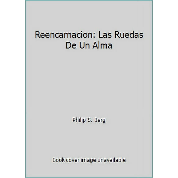 Pre-Owned Wheels of a Soul: Reincarnation: Your Life Today and Tomorrow (Paperback) 0943688469 9780943688466