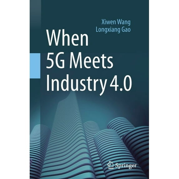 When 5g Meets Industry 4.0, (Paperback)