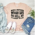 thumbnail image 1 of When A Southern Woman Says Oh Hell No T-shirt Funny Country Shirt Western Cowboy Tee Top Girl Gift Texas Shirts Sassy Humor Punchy Cowgirl Rodeo, 1 of 3