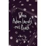When Adam Lacroft Met Death Paperback