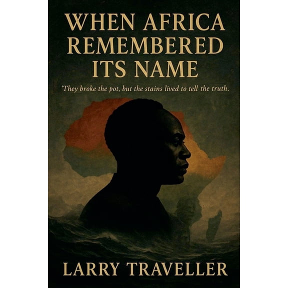 When Africa Remembered Its Name, (Paperback)