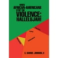 thumbnail image 1 of When African-Americans Stop the Violence: Hallelujah! (Hardcover), 1 of 1