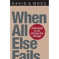 thumbnail image 1 of Pre-Owned When All Else Fails: Government as the Ultimate Risk Manager (Paperback) 0674016092 9780674016095, 1 of 1