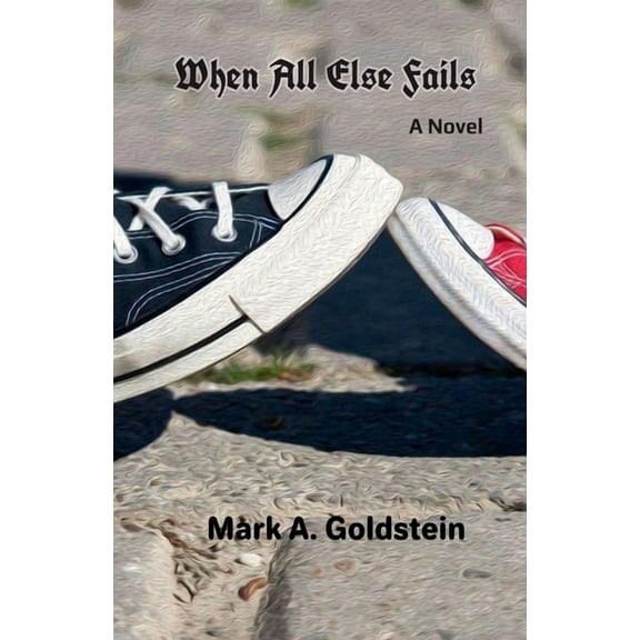 When All Else Fails, (Paperback)
