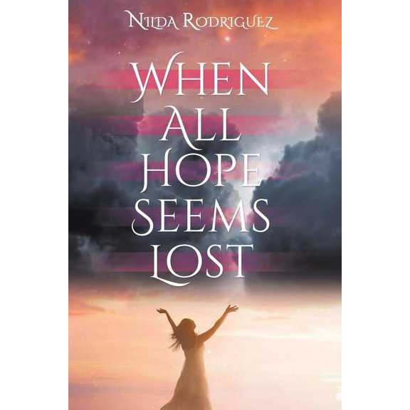 When All Hope Seems Lost, (Paperback)
