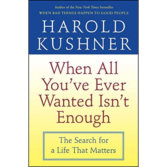 Pre-Owned When All You've Ever Wanted Isn't Enough (Paperback) 0743234731 9780743234733