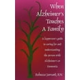 thumbnail image 1 of When Alzheimer's Touches A Family: A layperson's guide to caring for and understanding the person with Alzheimer's or De, (Paperback), 1 of 1