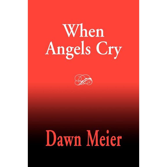 When Angels Cry, (Paperback)