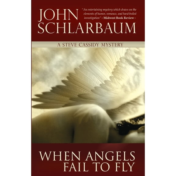 When Angels Fail To Fly: A Steve Cassidy Mystery, (Paperback)