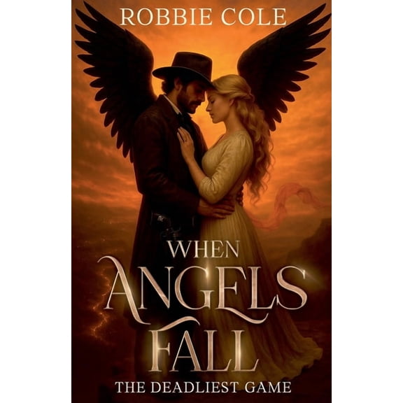 When Angels Fall When Angels Fall: The Deadliest Game, Book 1, (Paperback)