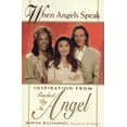 thumbnail image 1 of Pre-Owned When Angels Speak: Inspiration From Touched By An Angel Paperback, 1 of 1