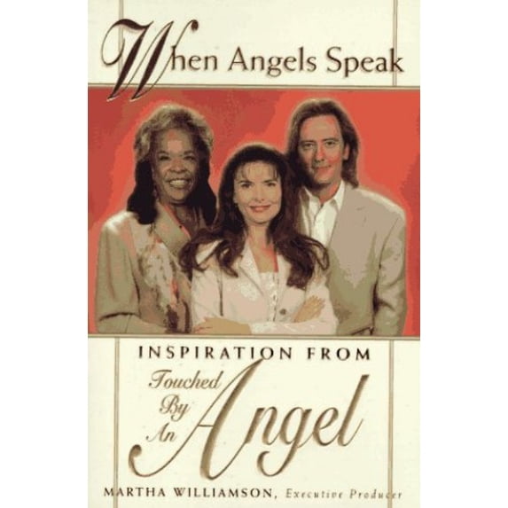 Pre-Owned When Angels Speak: Inspiration From Touched By An Angel Paperback