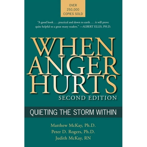 When Anger Hurts : Quieting the Storm Within (Edition 2) (Paperback)