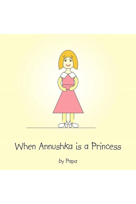When Annushka is a Princess, (Paperback)
