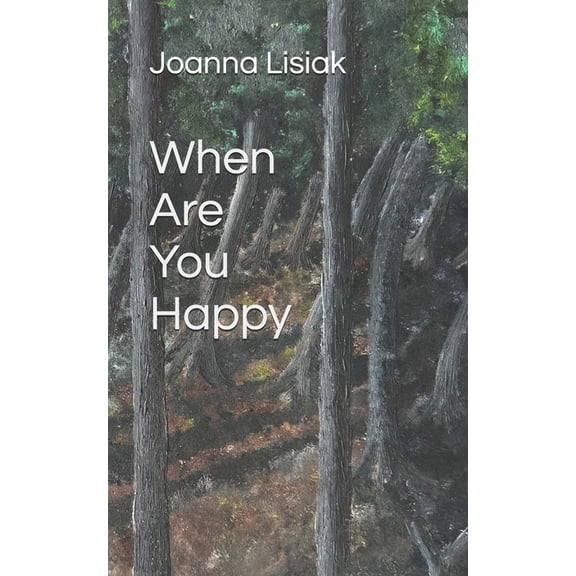 When Are You Happy, (Paperback)