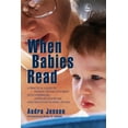 thumbnail image 1 of Pre-Owned When Babies Read: A Practical Guide to Helping Young Children with Hyperlexia, Asperger Syndrome and High-Functioning Autism (Paperback) 1843108038 9781843108030, 1 of 1