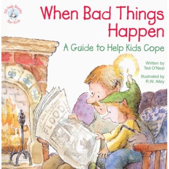 Pre-Owned When Bad Things Happen: A Guide to Help Kids Cope (Elf-Help Books for Kids) (Paperback) 0870293710 9780870293719