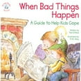 thumbnail image 1 of Pre-Owned When Bad Things Happen: A Guide to Help Kids Cope (Paperback) 0870293710 9780870293719, 1 of 1