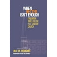 thumbnail image 1 of Pre-Owned When Better Isn't Enough : Evaluation Tools for the 21st-Century Church (Paperback) 9781566992893, 1 of 1