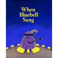 thumbnail image 1 of Pre-Owned When Bluebell Sang (Hardcover) 0027335615 9780027335613, 1 of 1