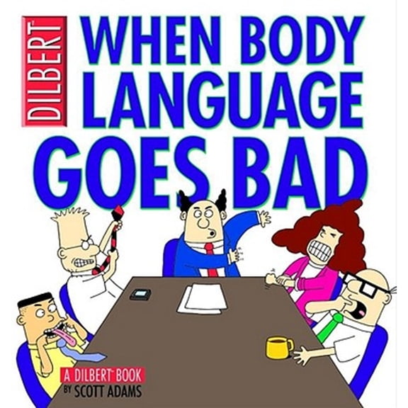 Pre-Owned When Body Language Goes Bad: A Dilbert Book Paperback
