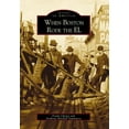 thumbnail image 1 of Images of America: When Boston Rode the EL (Paperback), 1 of 1