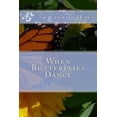 thumbnail image 1 of When Butterflies Dance (Paperback), 1 of 1