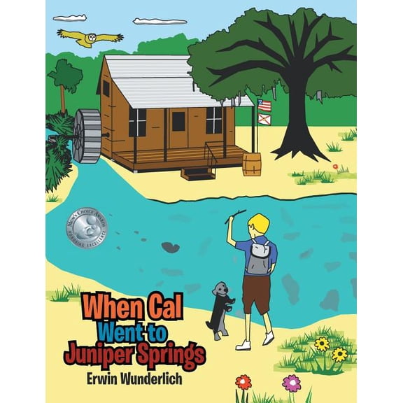 When Cal Went to Juniper Springs (Paperback)