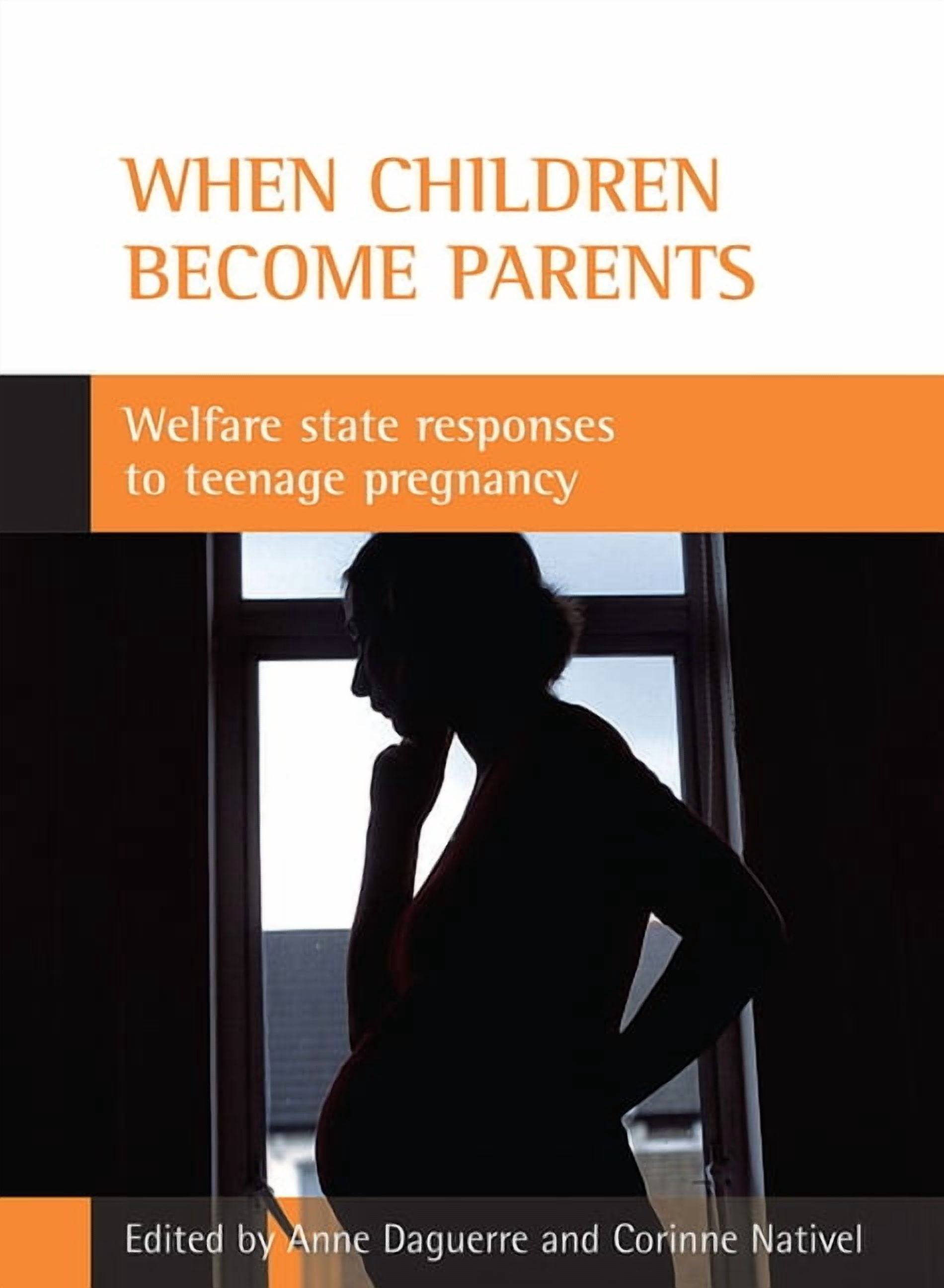 When Children Become Parents: Welfare State Responses to Teenage Pregnancy, (Paperback)