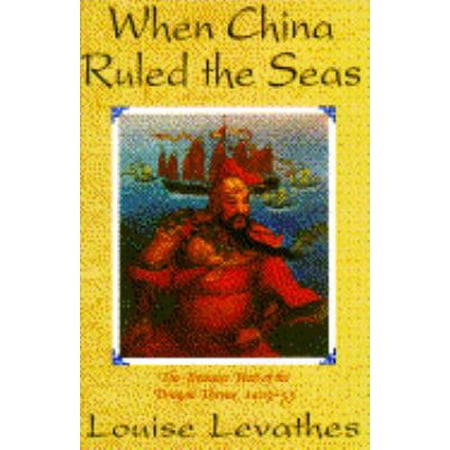 Pre-Owned When China Ruled the Seas: The Treasure Fleet of the Dragon Throne 1405-1433 (Hardcover) 0671701584 9780671701581