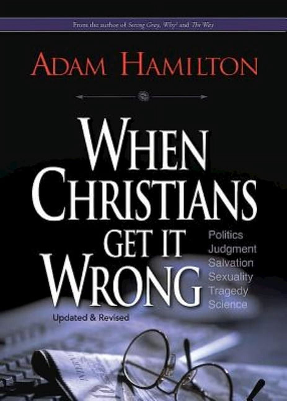 When Christians Get It Wrong, (Paperback)