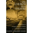 thumbnail image 1 of When Church Became Theatre: The Transformation of Evangelical Architecture and Worship in Nineteenth-Century America, (Hardcover), 1 of 2