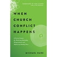 thumbnail image 1 of Pre-Owned When Church Conflict Happens: A Proven Process for Resolving Unhealthy Disagreements and Embracing Healthy Ones (Paperback) 0802418376 9780802418371, 1 of 1