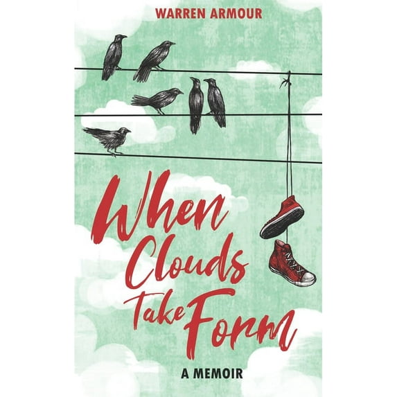 When Clouds Take Form (Paperback) by Anita Bunkley, Warren Armour