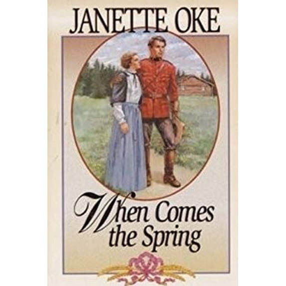 Pre-Owned When Comes the Spring (Canadian West #2) (Paperback) 9781581650358