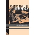 thumbnail image 1 of Pre-Owned When Computers Were Human (Hardcover) 0691091579 9780691091570, 1 of 1