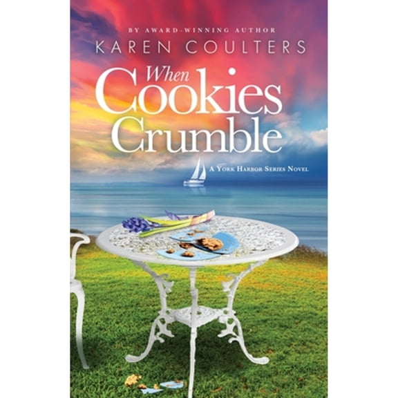 Pre-Owned When Cookies Crumble (York Harbor Series), 9781733646048, 1733646043, Paperback,
