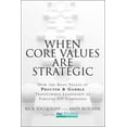 thumbnail image 1 of When Core Values Are Strategic: How the Basic Values of Procter & Gamble Transformed Leadership at (Hardcover) by Rick Tocquigny, 1 of 1