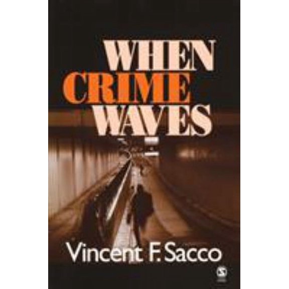 Pre-Owned When Crime Waves (Paperback) 0761927832 9780761927839