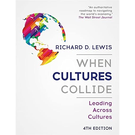 Pre-Owned When Cultures Collide: Leading Across Cultures (Paperback) 147368482X 9781473684829