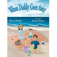 thumbnail image 1 of When Daddy Goes Away, (Hardcover), 1 of 1