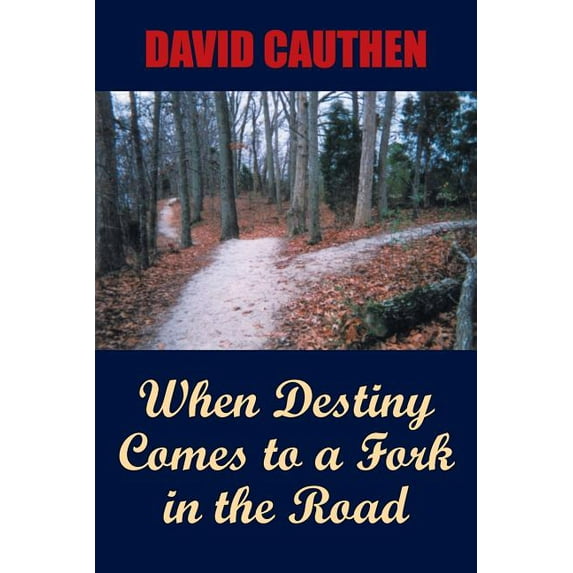 When Destiny Comes to a Fork in the Road