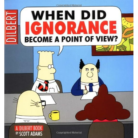 Pre-Owned When Did Ignorance Become A Point Of View, 9780740718397, 0740718398, Paperback,